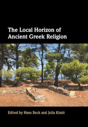 The Local Horizon of Ancient Greek Religion