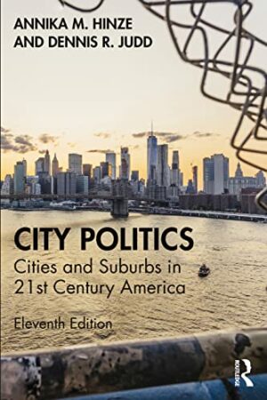 City Politics: Cities and Suburbs in 21st Century America