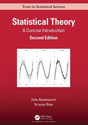 Statistical Theory (Chapman & Hall/CRC Texts in Statistical Science)