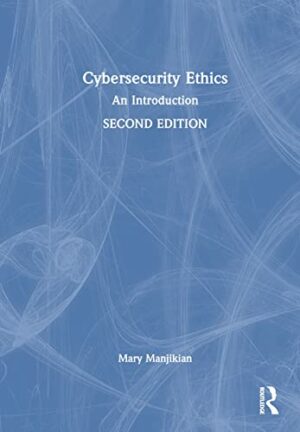 Cybersecurity Ethics: An Introduction
