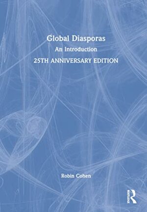 Global Diasporas: An Introduction