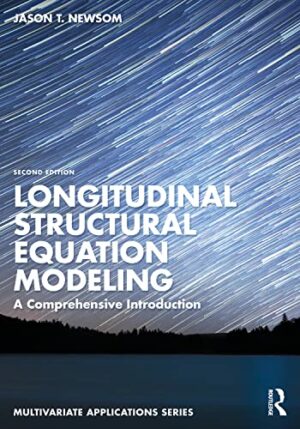 Longitudinal Structural Equation Modeling: A Comprehensive Introduction (Multivariate Applications Series)