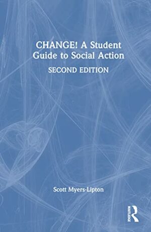 CHANGE! A Student Guide to Social Action
