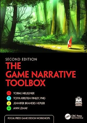 The Game Narrative Toolbox (Focal Press Game Design Workshops)