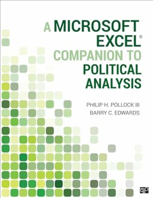 A Microsoft Excel® Companion to Political Analysis