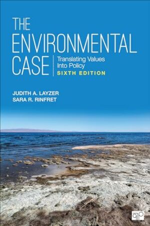 The Environmental Case: Translating Values Into Policy