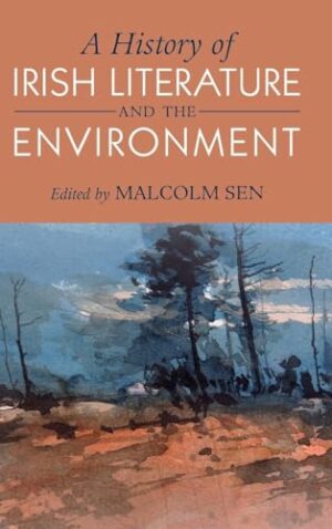A History of Irish Literature and the Environment
