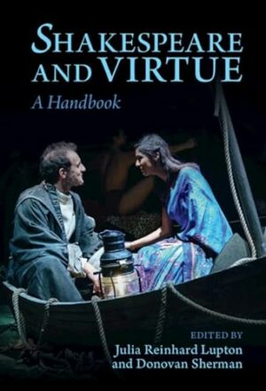 Shakespeare and Virtue: A Handbook