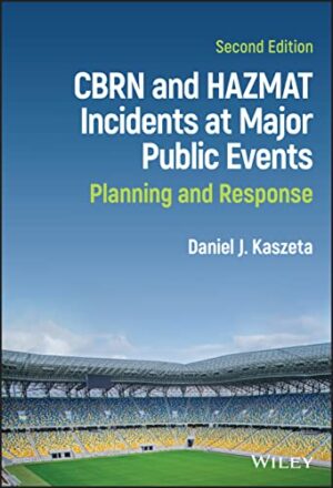 CBRN and Hazmat Incidents at Major Public Events: Planning and Response