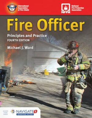 Fire Officer: Principles and Practice includes Navigate Advantage Access: Principles and Practice
