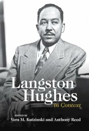 Langston Hughes in Context (Literature in Context)