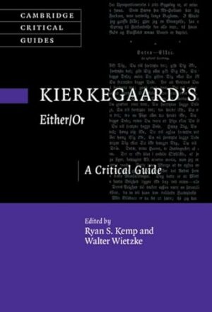 Kierkegaard's Either/Or: A Critical Guide (Cambridge Critical Guides)