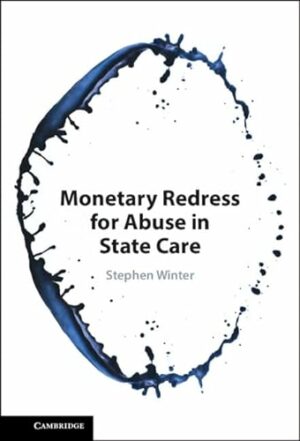Monetary Redress for Abuse in State Care