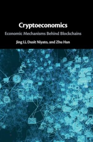 Cryptoeconomics: Economic Mechanisms Behind Blockchains