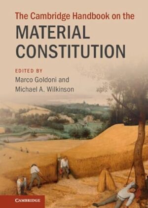 The Cambridge Handbook on the Material Constitution (Cambridge Law Handbooks)