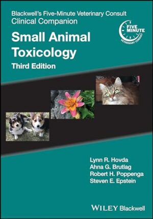 Blackwell's Five-Minute Veterinary Consult Clinical Companion: Small Animal Toxicology