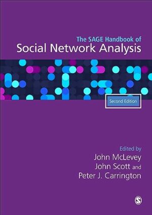 The Sage Handbook of Social Network Analysis