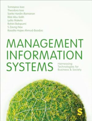 Management Information Systems: Harnessing Technologies for Business & Society