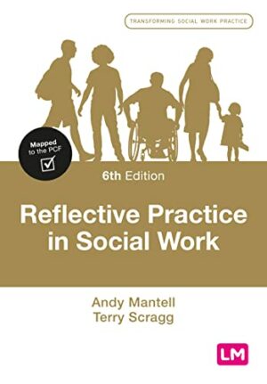 Reflective Practice in Social Work (Transforming Social Work Practice Series)
