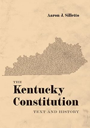 The Kentucky Constitution: Text and History