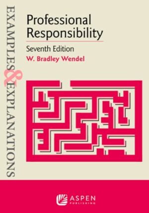 Examples & Explanations for Professional Responsibility (Examples & Explanations Series)
