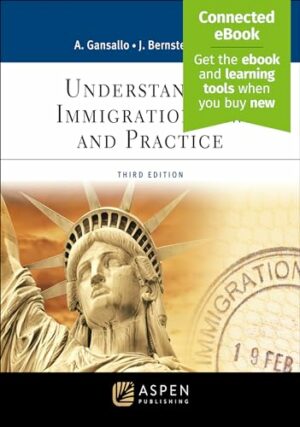 Understanding Immigration Law and Practice(Aspen Paralegal)