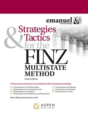 Strategies & Tactics for the Finz Multistate Method (Emanuel Bar Review)
