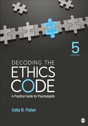 Decoding the Ethics Code: A Practical Guide for Psychologists