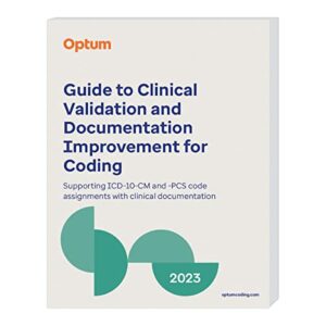 2023 Guide to Clinical Validation and Documentation Improvement for Coding