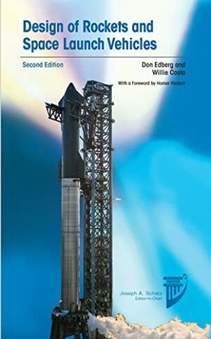 Design of Rockets and Space Launch Vehicles, Second Edition
