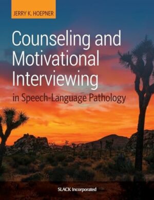 Counseling and Motivational Interviewing in Speech-Language Pathology