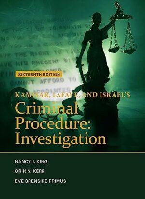 Kamisar, LaFave, and Israel's Criminal Procedure: Investigation