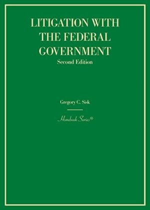 Litigation with the Federal Government (Hornbooks)