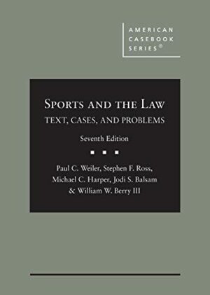 Sports and the Law: Text, Cases, and Problems