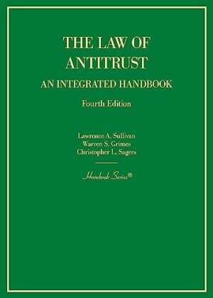The Law of Antitrust, An Integrated Handbook (Hornbooks)