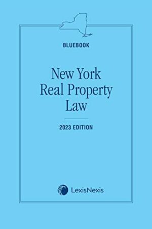 New York Real Property Law (Bluebook) 2023 Edition