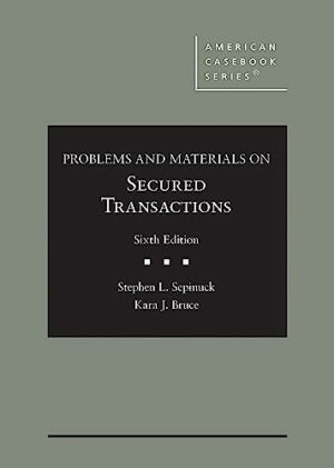 Problems and Materials on Secured Transactions