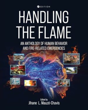 Handling the Flame: An Anthology of Human Behavior and Fire-Related Emergencies