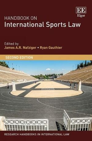 Handbook on International Sports Law (Research Handbooks in International Law series)