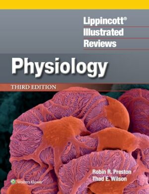 Lippincott® Illustrated Reviews: Physiology (Lippincott Illustrated Reviews Series)