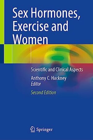 Sex Hormones, Exercise and Women: Scientific and Clinical Aspects