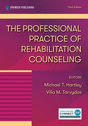The Professional Practice of Rehabilitation Counseling