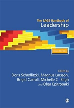 The SAGE Handbook of Leadership (The Sage Handbooks)
