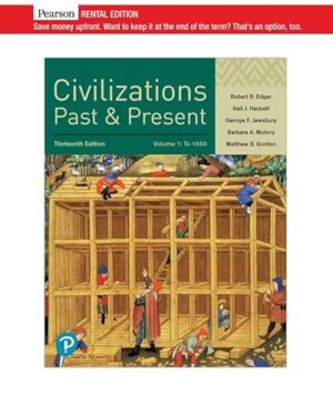 Civilizations Past and Present, Volume 1 [RENTAL EDITION]