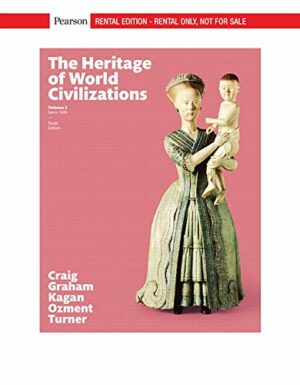 The Heritage of World Civilizations, Volume 2 [RENTAL EDITION]
