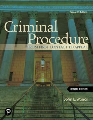 Criminal Procedure: From first contact to appeal (7th Edition) RENTAL EDITION