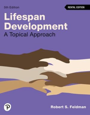 Lifespan Development: A Topical Approach (5th Edition) RENTAL EDITION