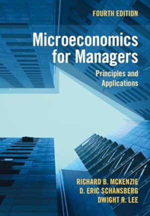Microeconomics for Managers: Principles and Applications
