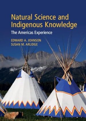 Natural Science and Indigenous Knowledge: The Americas Experience