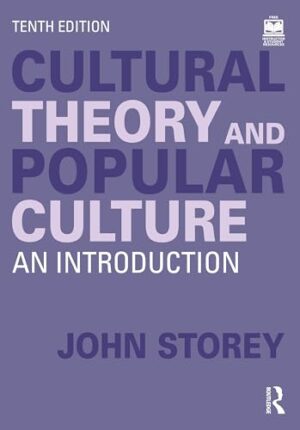 Cultural Theory and Popular Culture: An Introduction